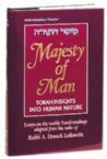 Majesty Of Man: Torah insights into human nature